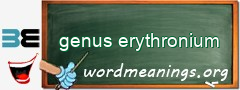 WordMeaning blackboard for genus erythronium